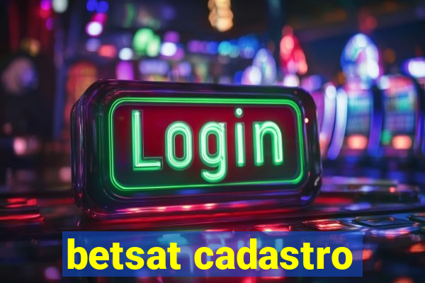 betsat cadastro